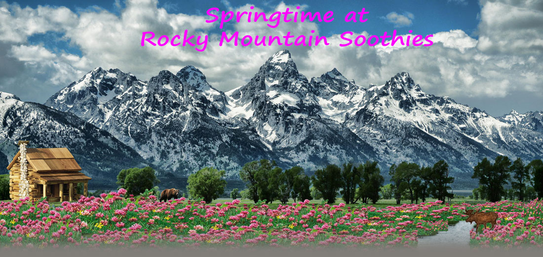 Spring Time at Rocky Mountain Soothies, Hot and Cold Moist Neck Wraps and Back Warming Pads in
                Kalispell, Montana
